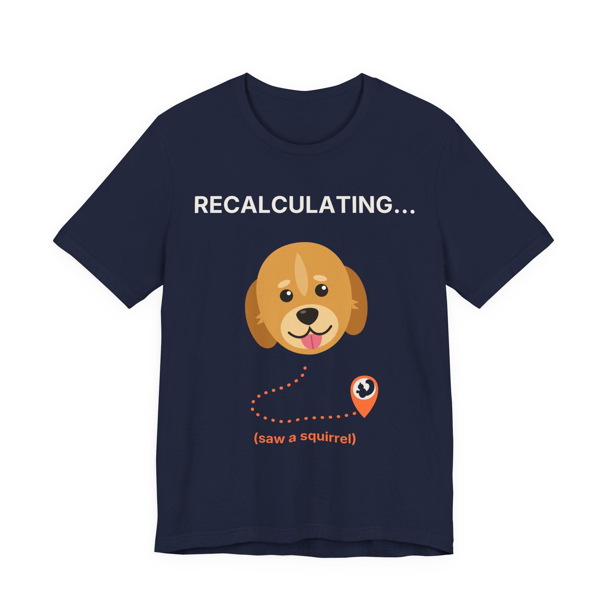 Recalculating… (Saw a Squirrel) Tee | PAWS Golden Retriever - Image 5