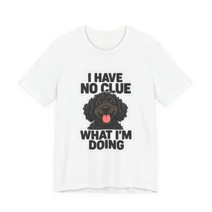 I Have No Clue What I'm Doing Tee | Doodle