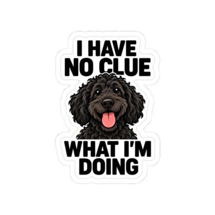 I Have No Clue What I'm Doing Kiss-Cut Sticker | Doodle