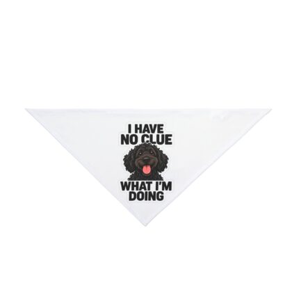 I Have No Clue What I'm Doing Pet Bandana | Doodle