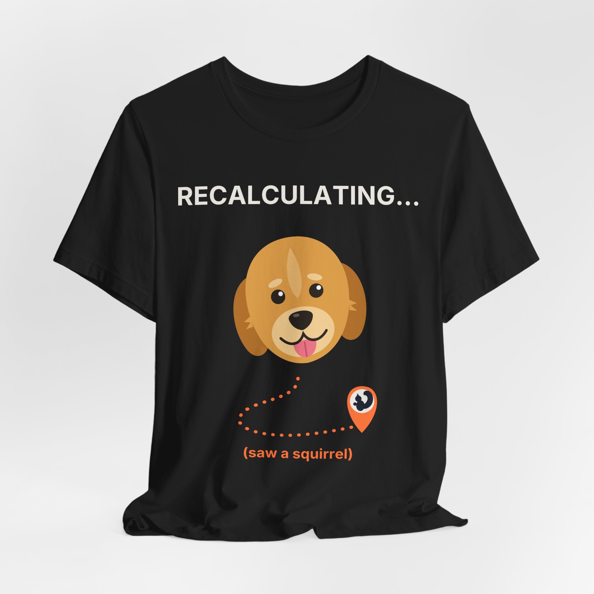 Recalculating… (Saw a Squirrel) Tee | PAWS Golden Retriever - Image 4