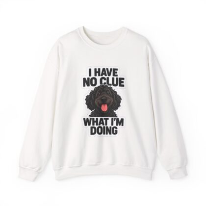 I Have No Clue What I'm Doing Crewneck Sweatshirt | Doodle