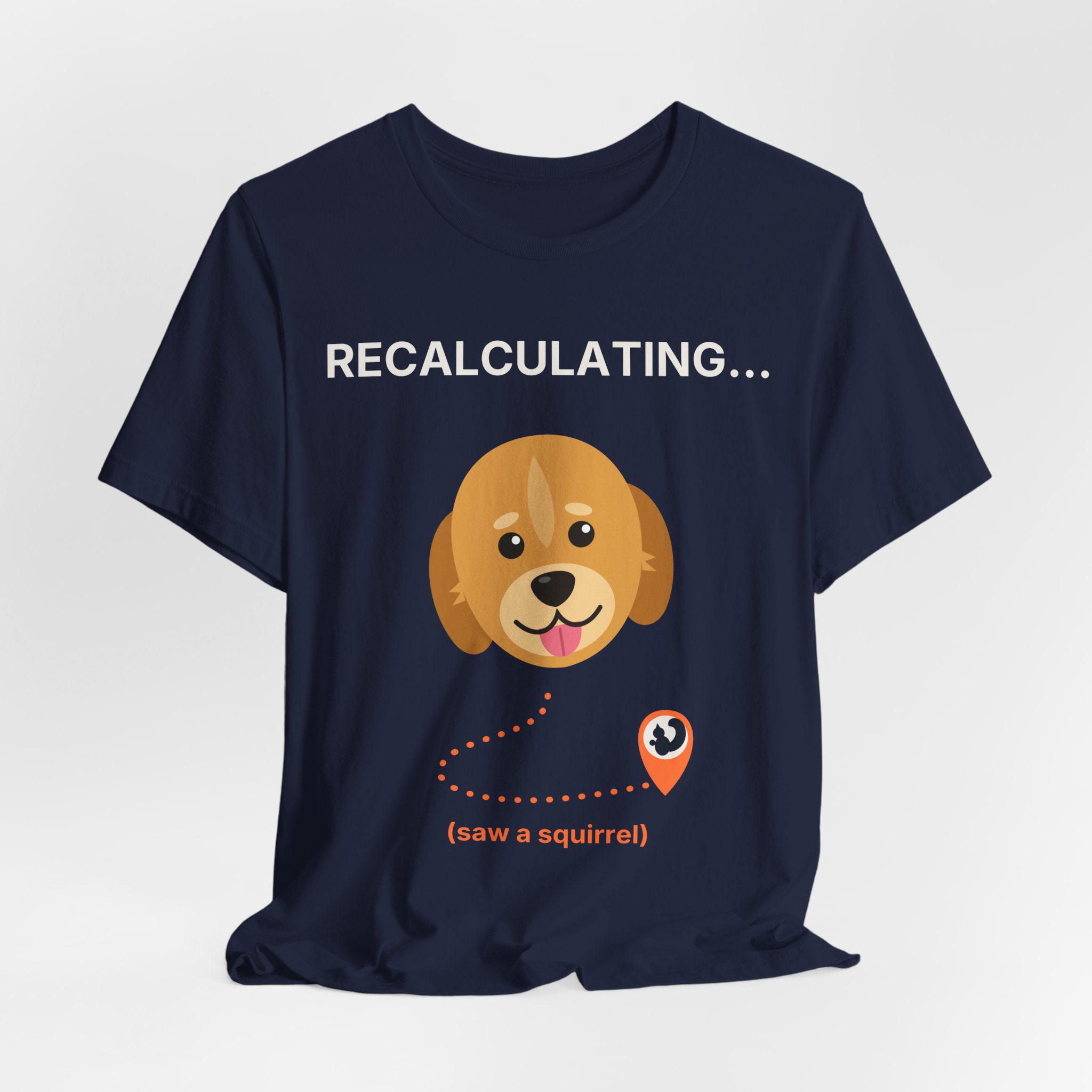 Recalculating… (Saw a Squirrel) Tee | PAWS Golden Retriever - Image 8
